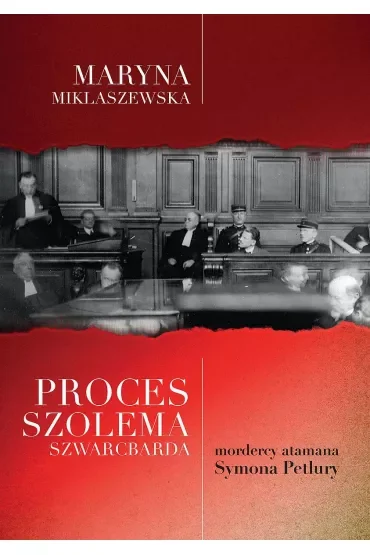 Proces Szolema Szwarcbarda mordercy atamana Symona Petlury
