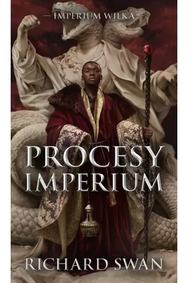 Procesy imperium. Imperium Wilka. Tom 3
