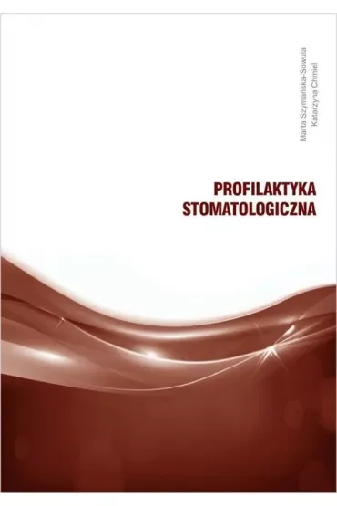 Profilaktyka stomatologiczna