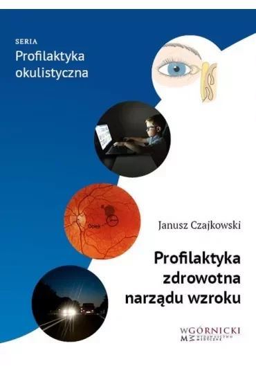 Profilaktyka zdrowotna narządu wzroku