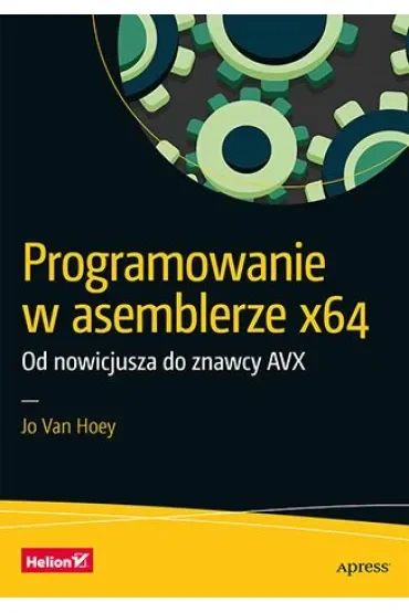 Programowanie w asemblerze x64. Od nowicjusza do znawcy AVX