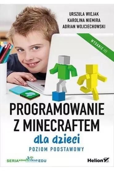 Programowanie z Minecraftem dla dzieci. Poziom podstawowy