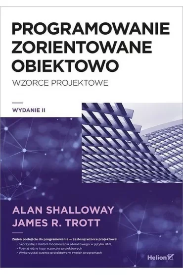 Projektowanie zorientowane obiektowo. Wzorce projektowe (wydanie 2)