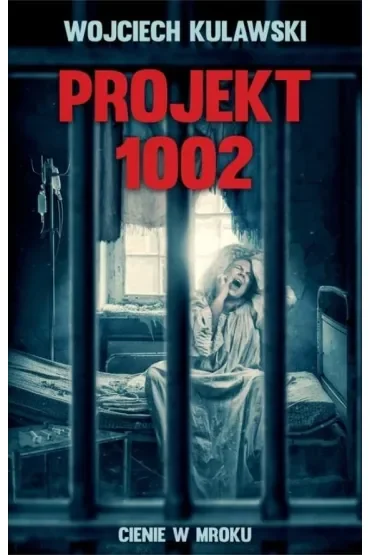 Projekt 1002. Cienie w mroku