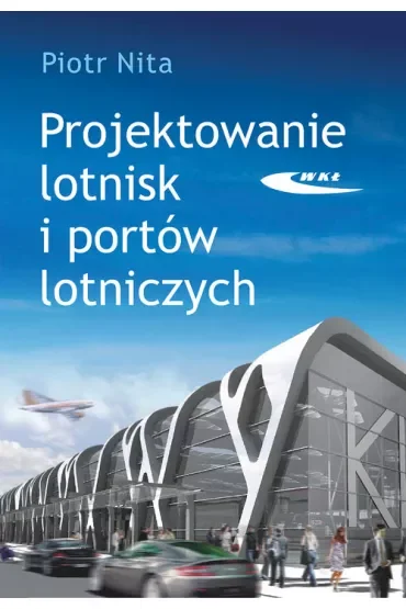 Projektowanie lotnisk i portów lotniczych