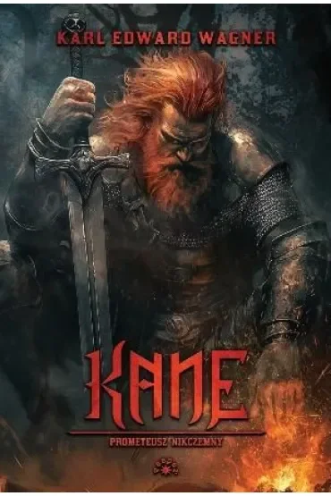 Kane. Prometeusz nikczemny. Cykl Kane. Tom 2
