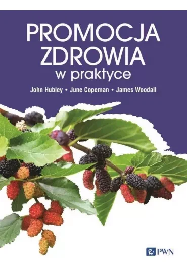 Promocja zdrowia w praktyce