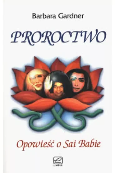Proroctwo - opowieść o Sai Babie