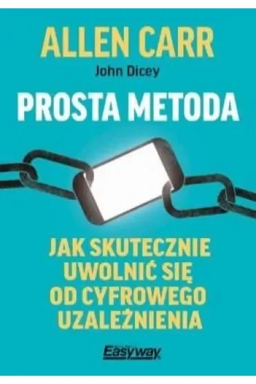 Prosta metoda jak skutecznie uwolnić się od cyfrowego uzależnienia