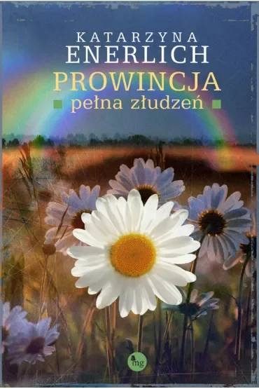 Prowincja pełna złudzeń. Prowincja pełna... . Tom 8