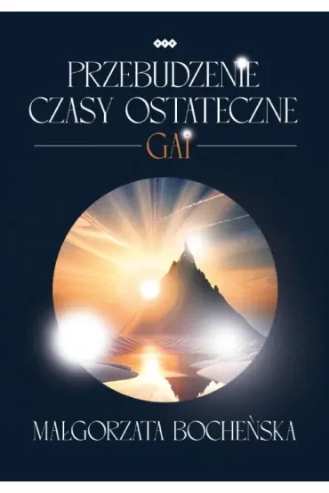 Przebudzenie Czasy ostateczne. Gai