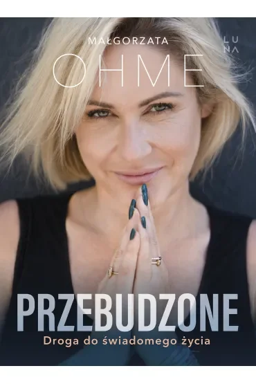 Przebudzone. Droga do świadomego życia