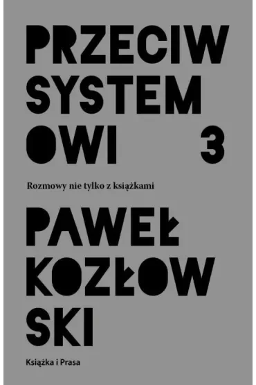 Przeciw systemowi 3
