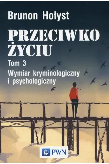 Przeciwko życiu Tom 3