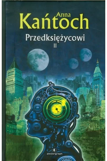 Przedksiężycowi. Tom 2