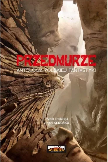 Przedmurze. Antologia polskiej fantastyki