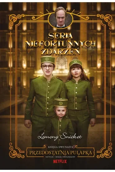 Przedostatnia pułapka. Seria niefortunnych zdarzeń. Tom 12