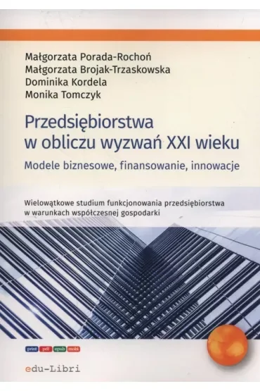 Przedsiębiorstwa w obliczu wyzwań XXI wieku