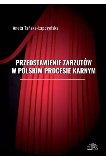 Przedstawienie zarzutów w polskim procesie karnym