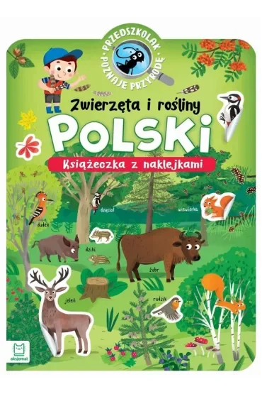 Przedszkolak poznaje przyrodę. Zwierzęta i rośliny Polski