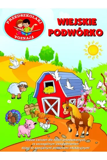 Przedszkolaki poznają. Wiejskie podwórko
