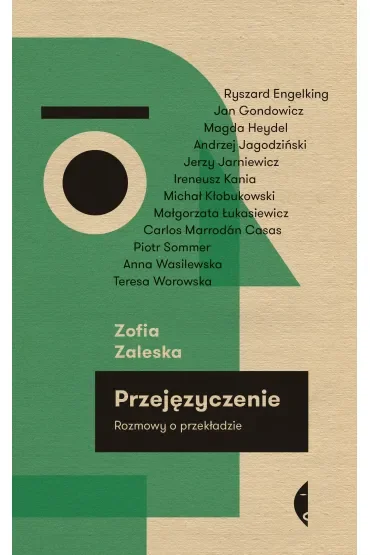 Przejęzyczenie. Rozmowy o przekładzie