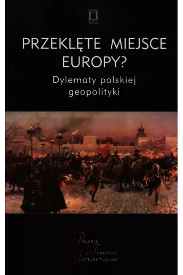 Przeklęte miejsce Europy?