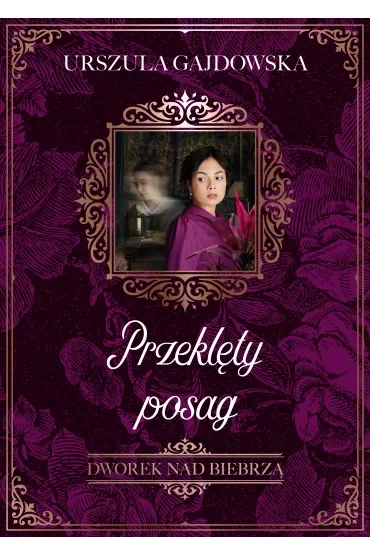 Przeklęty posag. Dworek nad Biebrzą. Tom 2
