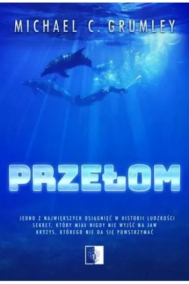 Przełom. Breakthrough. Tom 1