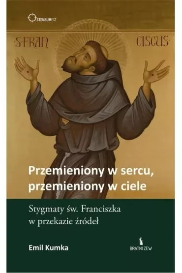 Przemieniony w sercu, przemieniony w ciele