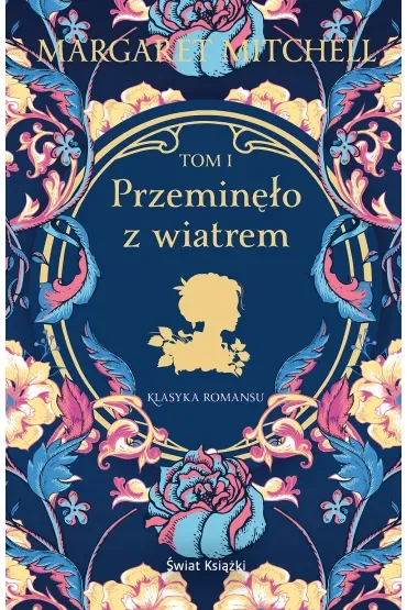 Przeminęło z wiatrem. Tom 1
