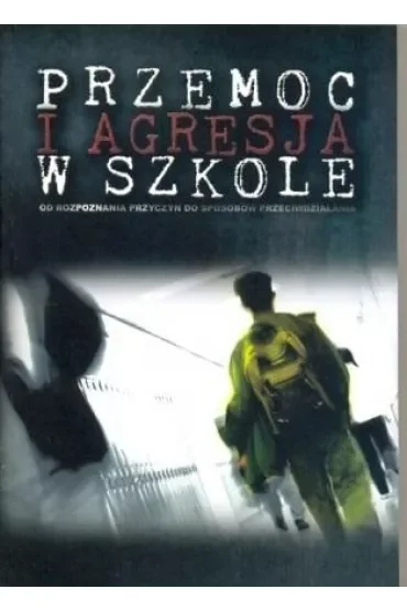 Przemoc i agresja w szkole
