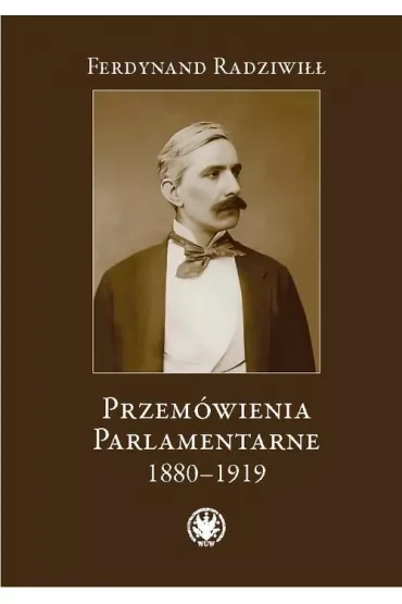 Przemówienia parlamentarne 1880-1919