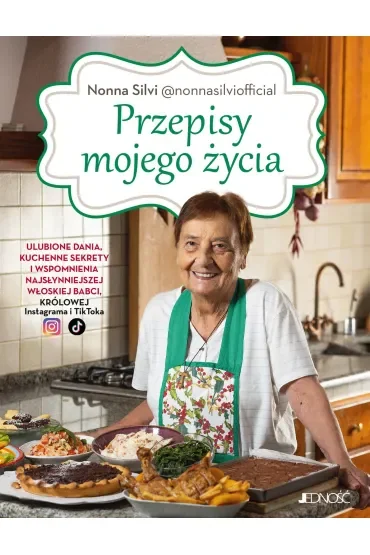 Przepisy mojego życia. Ulubione dania, kuchenne sekrety i wspomnienia najsłynniejszej włoskiej babci
