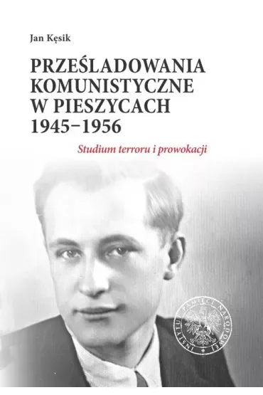 Prześladowania komunistyczne w Pieszycach
