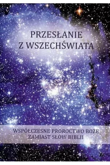 Przesłanie z Wszechświata. Tom 2