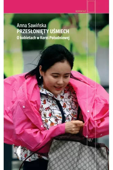 Przesłonięty uśmiech. O kobietach w Korei Południowej