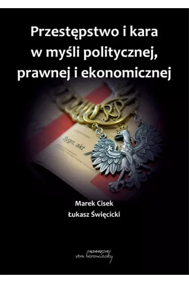 Przestępstwo i kara w myśli politycznej, prawnej..