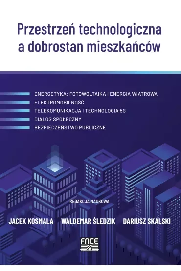 Przestrzeń technologiczna a dobrostan mieszkańców