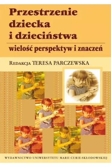 Przestrzenie dziecka i dzieciństwa