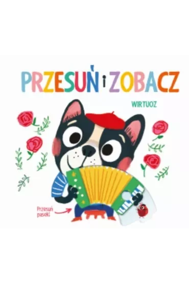 Przesuń i zobacz. Wirtuoz