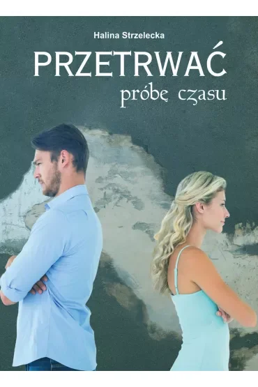 Przetrwać próbę czasu