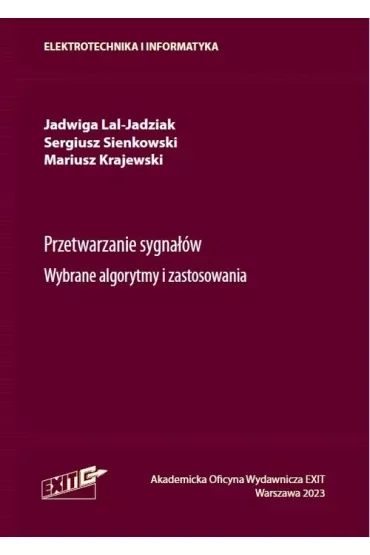 Przetwarzanie sygnałów. Wybrane algorytmy i zastosowania