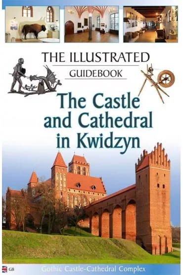 Przewodnik il. Zamek i katedra w Kwidzynie w.ang.