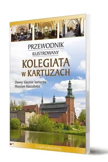 Kolegiata w Kartuzach Przewpdnik ilustrowany