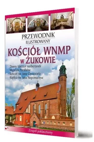 Kościół WNMP w Żukowie Przewodnik ilustrowany