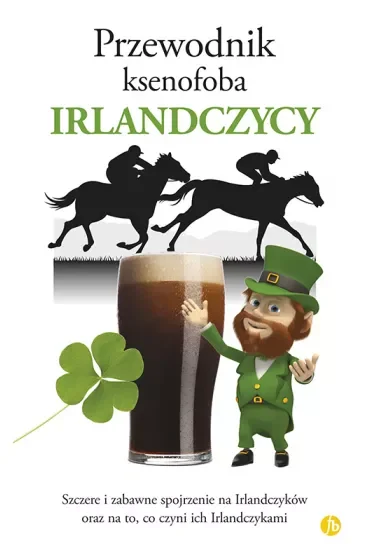 Irlandczycy. Przewodnik ksenofoba
