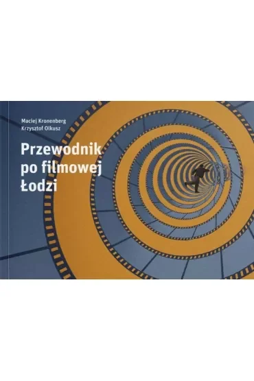 Przewodnik po filmowej Łodzi