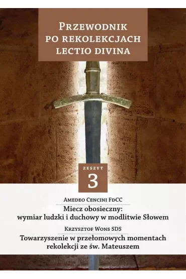 Przewodnik po Rekolekcjach Lectio Divina. Zeszyt 3