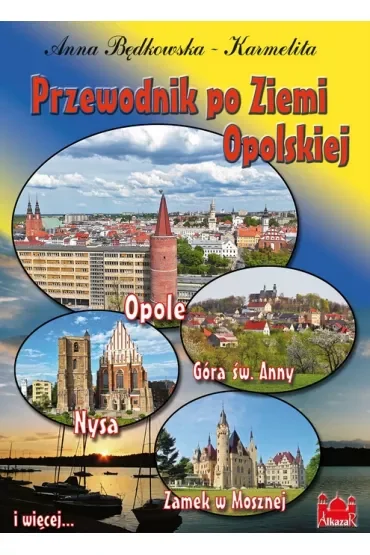 Przewodnik po Ziemi Opolskiej POLSKA